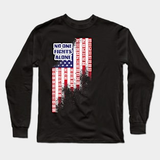 No One Fights Alone Premium Tee Patriot Long Sleeve T-Shirt